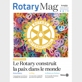 ROTARY MAG - SEPTEMBRE 2024 - N°853