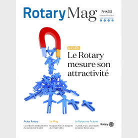 ROTARY MAG - NOVEMBRE 2024 - N°855 - TELECHARGEMENT 